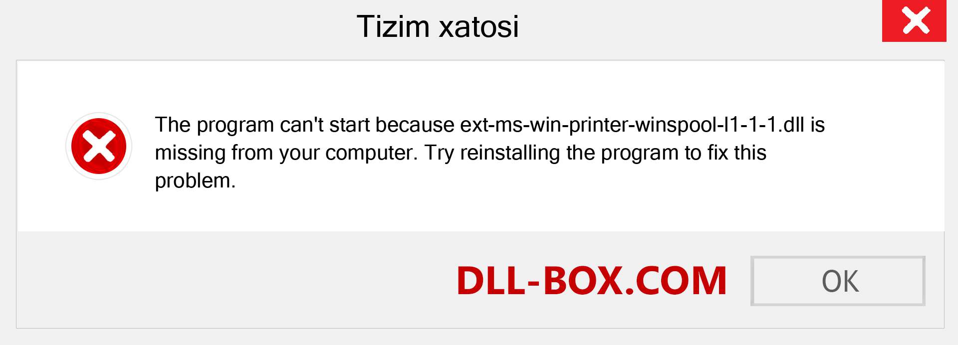 ext-ms-win-printer-winspool-l1-1-1.dll fayli yo'qolganmi?. Windows 7, 8, 10 uchun yuklab olish - Windowsda ext-ms-win-printer-winspool-l1-1-1 dll etishmayotgan xatoni tuzating, rasmlar, rasmlar